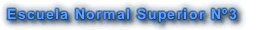 Escuela Normal Superior Nº3